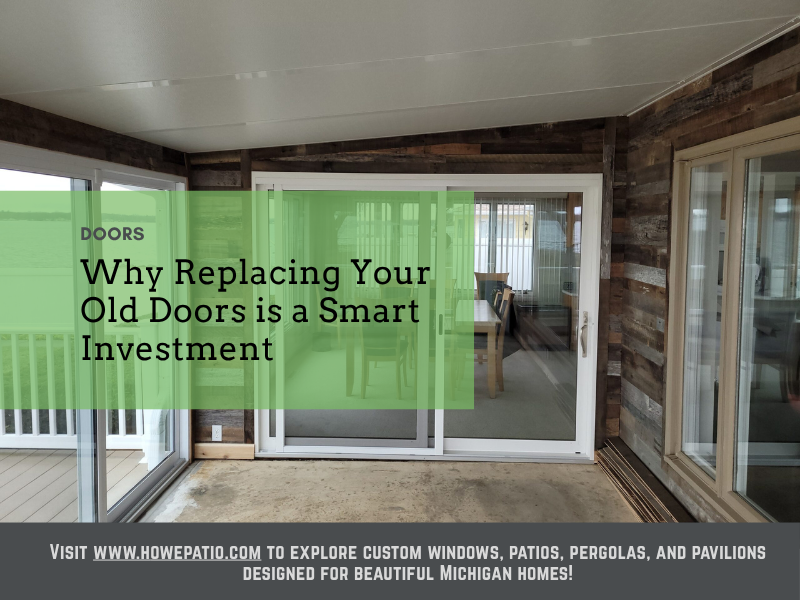 Why Replacing Your Old Doors is a Smart Investment