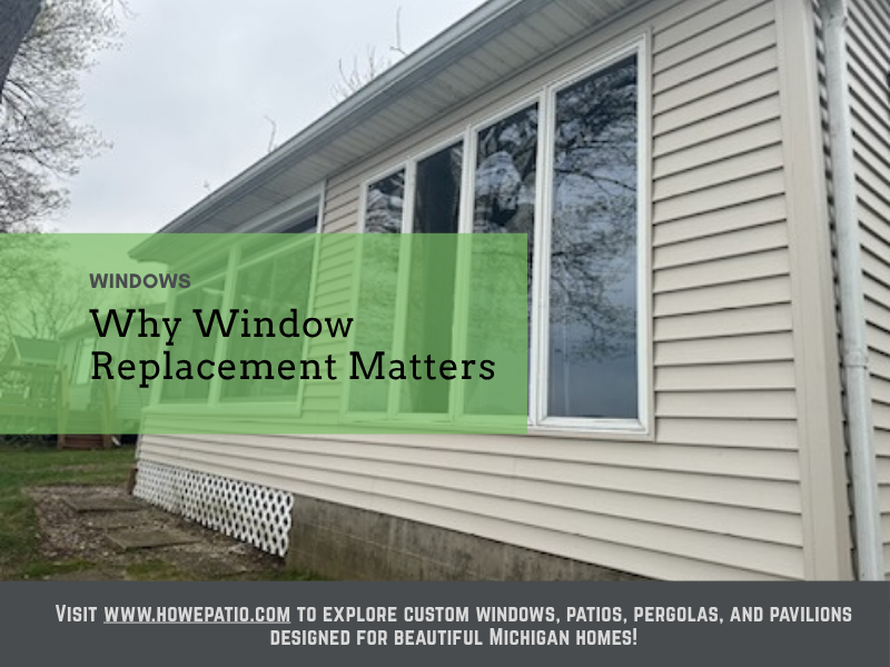 Why Window Replacement Matters