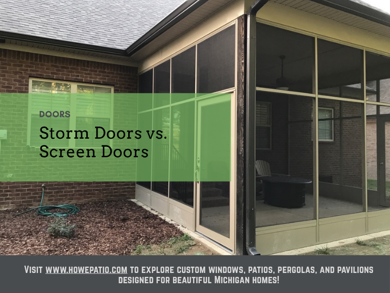 Storm Doors vs. Screen Doors