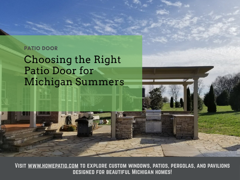 Choosing the Right Patio Door for Michigan Summers